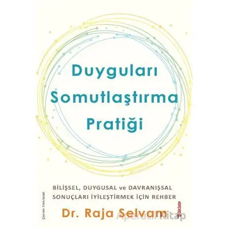 Duyguları Somutlaştırma Pratiği - Raja Selvam - Sola Unitas