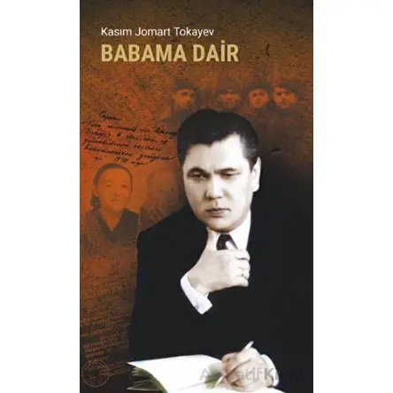 Babama Dair - Kasım Jomart Tokayev - Bengü Yayınları