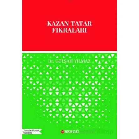 Kazan Tatar Fıkraları - Gülşah Yılmaz - Bengü Yayınları