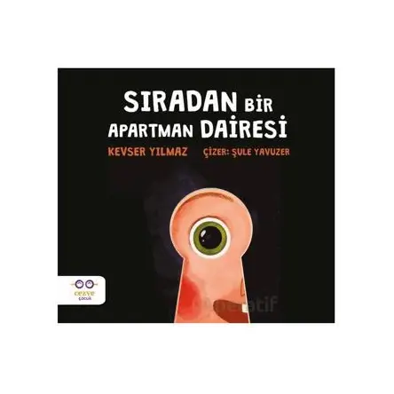 Sıradan Bir Apartman Dairesi - Kevser Yılmaz - Cezve Çocuk