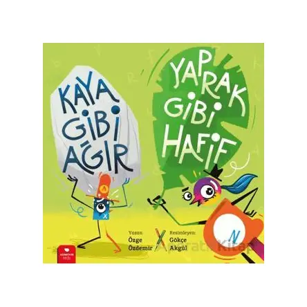 Kaya Gibi Ağır, Yaprak Gibi Hafif - Özge Özdemir - Redhouse Kidz Yayınları