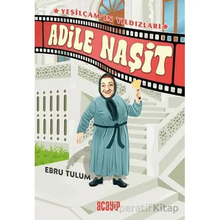 Adile Naşit - Ebru Tulum - Acayip Kitaplar