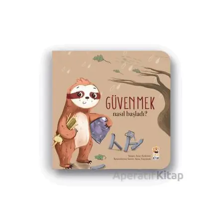 Nasıl Başladı? - Güvenmek - Ayşe Aydemir - Sincap Kitap