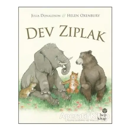 Dev Zıplak - Julia Donaldson - Hep Kitap