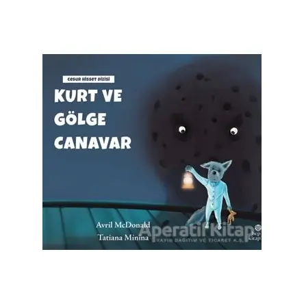 Kurt ve Gölge Canavar - Avril McDonald - Hep Kitap