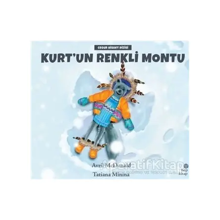 Kurt’un Renkli Montu - Avril McDonald - Hep Kitap