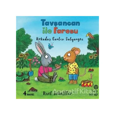 Arkadaş Canlısı Salyangoz - Tavşancan ile Faresu - Axel Scheffler - Hep Kitap