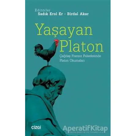 Yaşayan Platon - Sadık Erol Er - Çizgi Kitabevi Yayınları