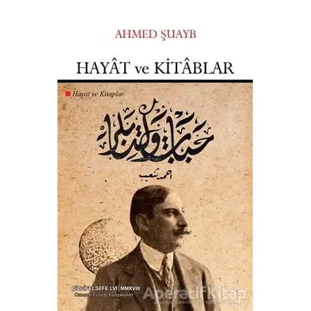 Hayat ve Kitablar - Ahmed Şuayb - Çizgi Kitabevi Yayınları