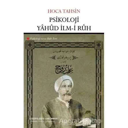 Psikoloji Yahud İlm-i Ruh - Hoca Tahsin - Çizgi Kitabevi Yayınları