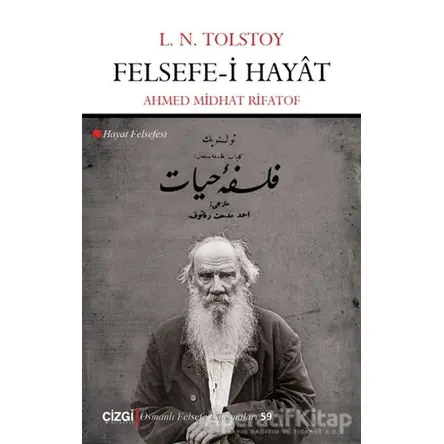 Felsefe-i Hayat - Ahmet Midhat Rifatof - Çizgi Kitabevi Yayınları