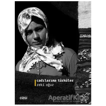 Cadılarıma Türküler - Zeki Oğuz - Çizgi Kitabevi Yayınları