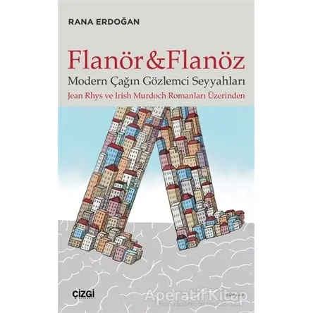 Flanör ve Flanöz - Rana Erdoğan - Çizgi Kitabevi Yayınları