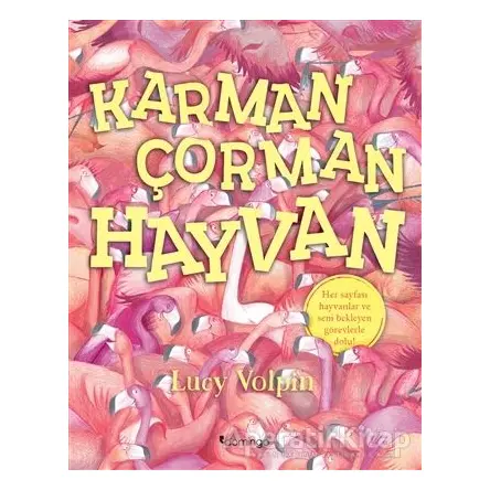 Karman Çorman Hayvan - Lucy Volpin - Domingo Yayınevi