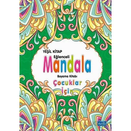 Çocuklar İçin Mandala Yeşil - Kolektif - Parıltı Yayınları