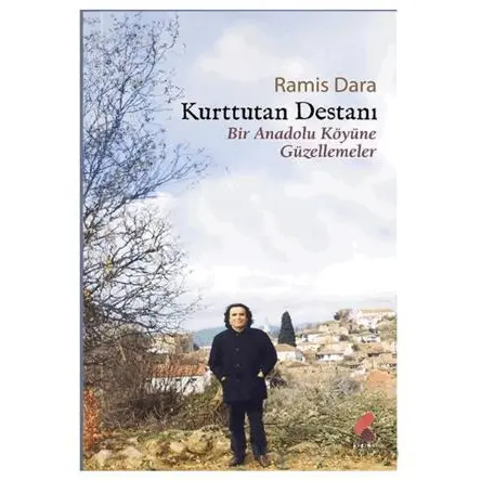 Kurttutan Destanı - Ramis Dara - Klaros Yayınları