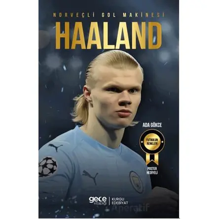 Norveçli Gol Makinesi - Erling Haaland - Ada Gökce - Gece Kitaplığı
