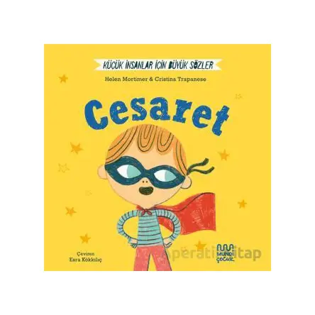 Küçük İnsanlar İçin Büyük Sözler: Cesaret - Helena Mortimer - Mundi