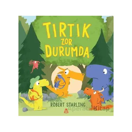Tırtık Zor Durumda - Robert Starling - Final Kültür Sanat Yayınları