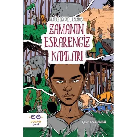 Zamanın Esrarengiz Kapıları - Hatice Okuducu Karadaş - Cezve Çocuk