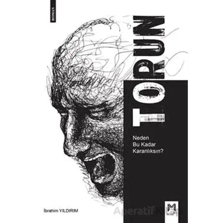Torun - Neden Bu Kadar Karanlıksın? - İbrahim Yıldırım - Memento Mori