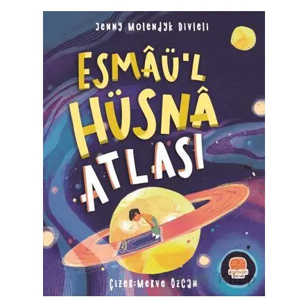 Esmaül Hüsna Atlası - Jenny Molendyk Divleli - Karavan Çocuk Yayınları