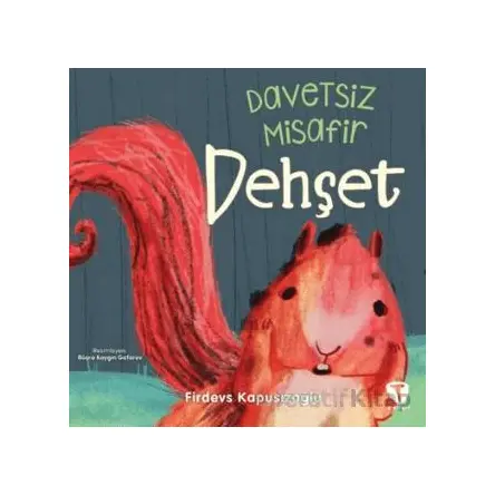 Davetsiz Misafir Dehşet - Firdevs Kapusızoğlu - Turkuvaz Çocuk