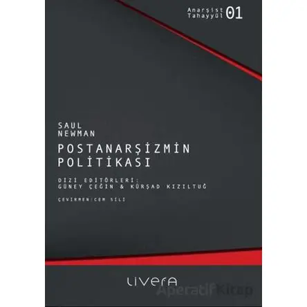 Postanarşizmin Politikası - Saul Newman - Livera Yayınevi