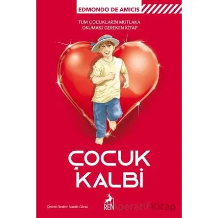 Çocuk Kalbi - Edmondo De Amicis - Ren Kitap