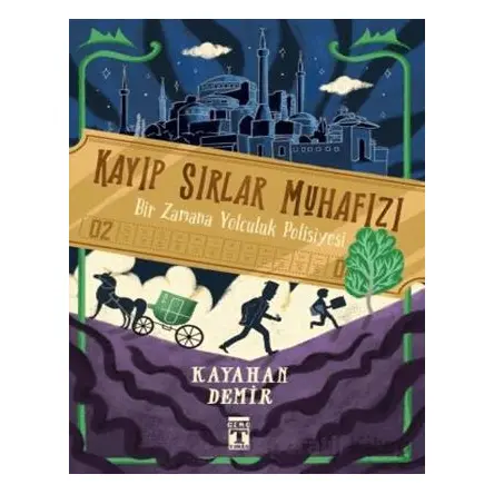 Kayıp Sırlar Muhafızı / Bir Zamana Yolculuk Polisiyesi - Kayahan Demir - Genç Timaş