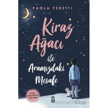 Kiraz Ağacı İle Aramızdaki Mesafe (Şömizli) - Paola Peretti - Genç Timaş