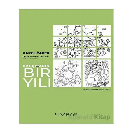 Bahçıvanın Bir Yılı - Karel Capek - Livera Yayınevi