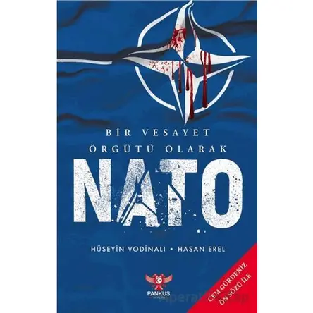 Bir Vesayet Örgütü Olarak Nato - Hasan Erel - Pankuş Yayınları