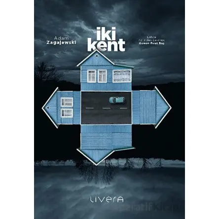 İki Kent - Adam Zagajewski - Livera Yayınevi