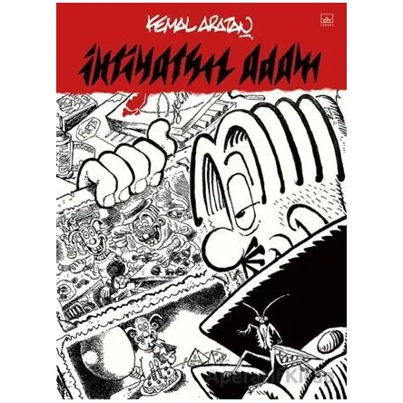 İhtiyatsız Adam - Kemal Aratan - İthaki Yayınları