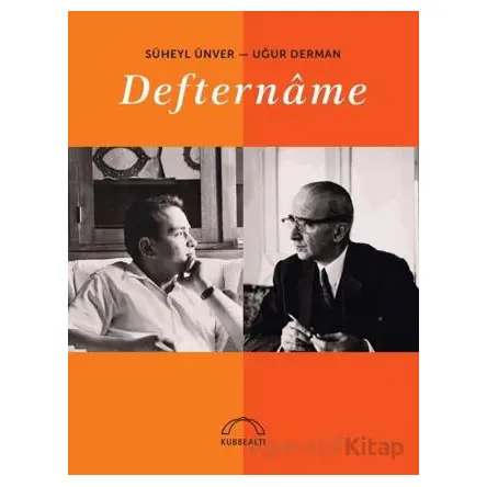 Deftername - Süheyl Ünver - Kubbealtı Neşriyatı Yayıncılık