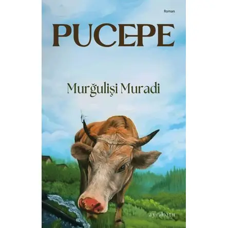 Pucepe - Murğulişi Muradi - Ayrıkotu Yayınları