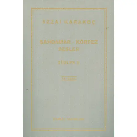 Şahdamar Körfez Sesler Şiirler-II - Sezai Karakoç - Diriliş Yayınları