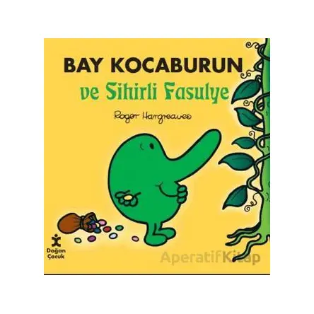 Bay Kocaburun ve Sihirli Fasulye - Roger Hargreaves - Doğan Çocuk