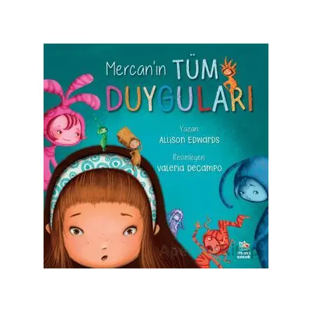 Mercan’ın Tüm Duyguları - Allison Edwards - İthaki Çocuk Yayınları