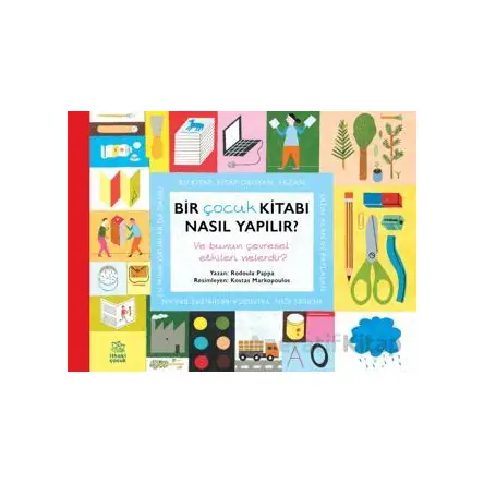 Bir Çocuk Kitabı Nasıl Yapılır? - Rodoula Pappa - İthaki Çocuk Yayınları