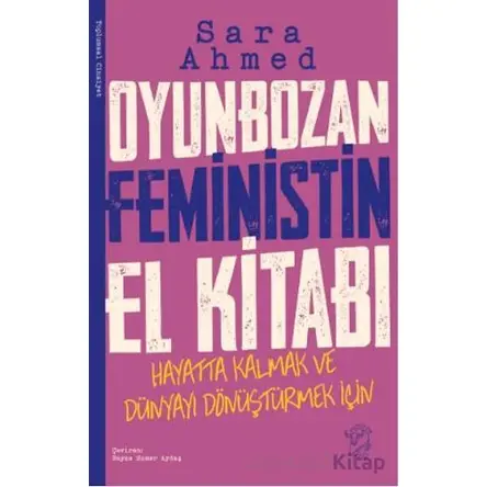 Oyunbozan Feministin El Kitabı - Sara Ahmed - Minotor Kitap