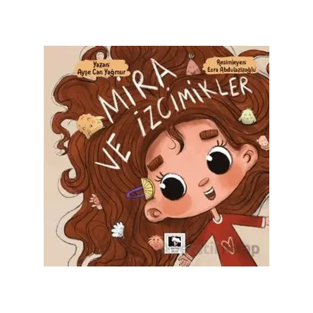 Mira ve İzcimikler - Ayşe Can Yağmur - Çınaraltı Yayınları