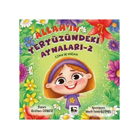 Allahın Yeryüzündeki Aynaları - 2 - Aslıhan Cengiz - Çınaraltı Yayınları