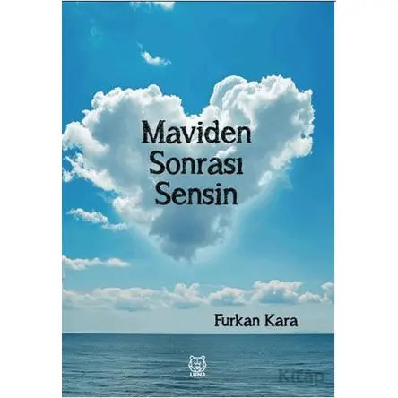 Maviden Sonrası Sensin - Furkan Kara - Luna Yayınları