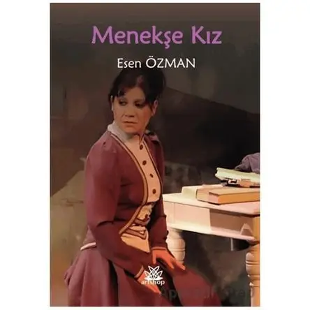 Menekşe Kız - Esen Özman - Artshop Yayıncılık