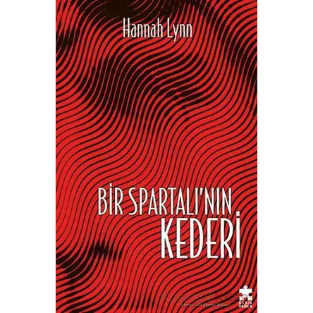 Bir Spartalı’nın Kederi - Hannah Lynn - Eksik Parça Yayınları