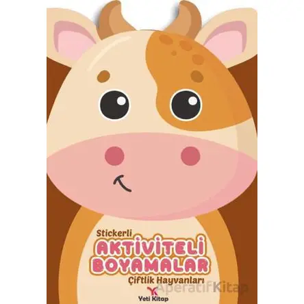 Stickerli Aktiviteli Boyamalar Çiftlik Hayvanları - Kolektif - Yeti Kitap