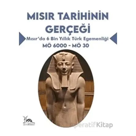 Mısır Tarihinin Gerçeği - Arif Cengiz Erman - Sarmal Kitabevi