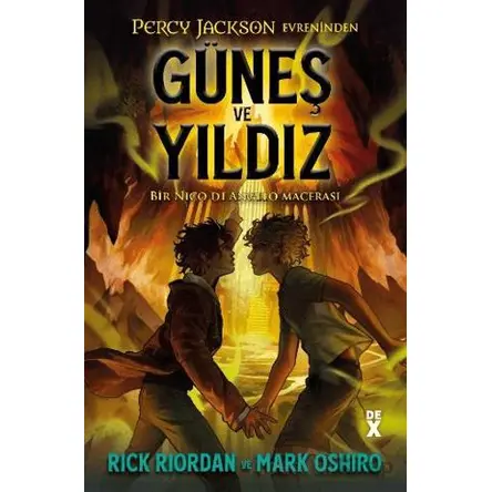 Percy Jackson Evreninden Güneş ve Yıldız - Bir Nico Di Angelo Macerası - Rick Riordan - Dex Yayınevi